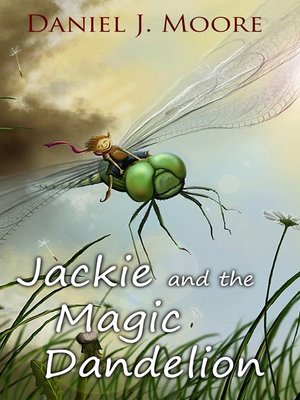 cover image of Jackie and the Magic Dandelion